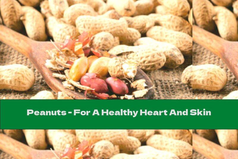 Peanuts - For A Healthy Heart And Skin