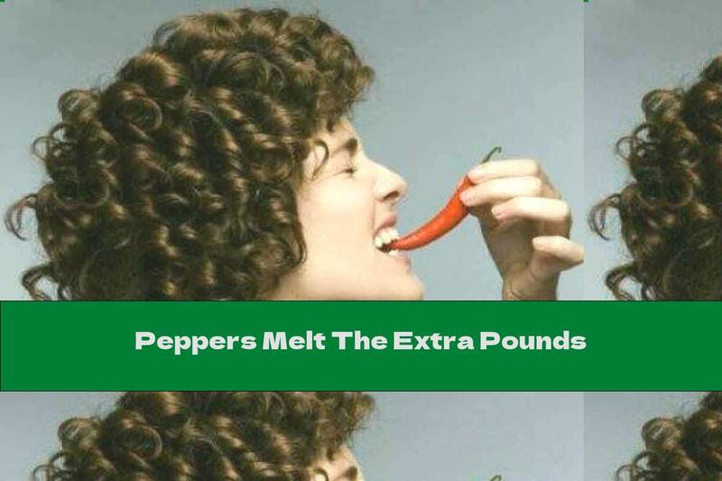 Peppers Melt The Extra Pounds