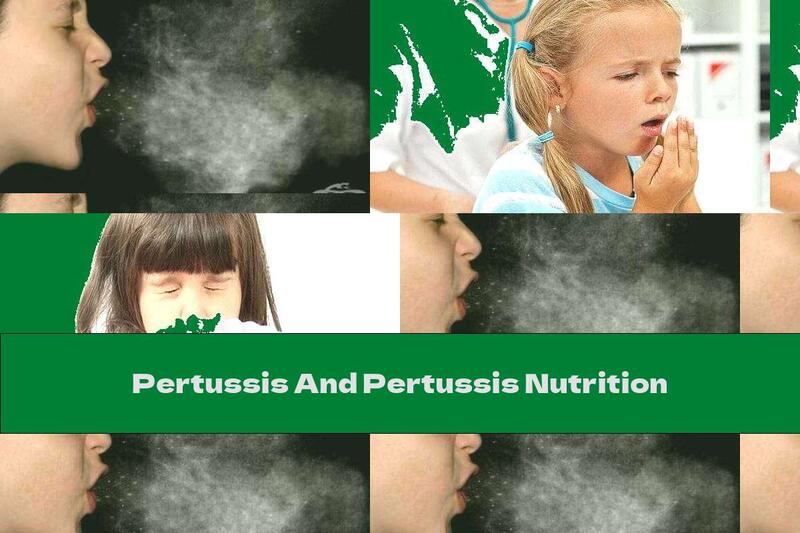 Pertussis And Pertussis Nutrition