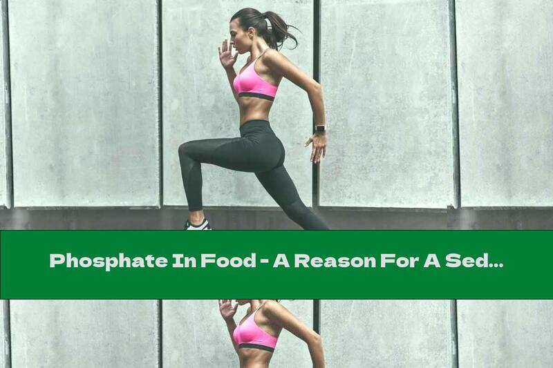 Phosphate In Food - A Reason For A Sedentary Lifestyle ?!