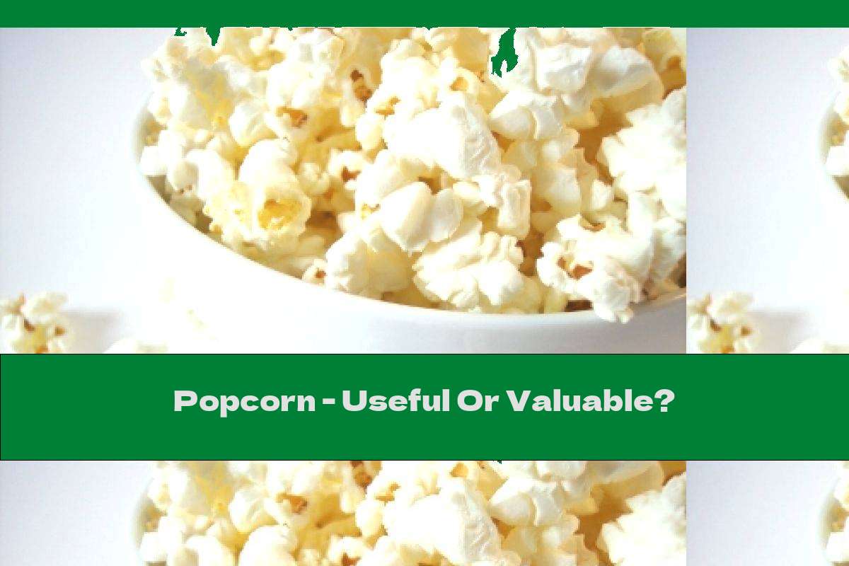 Popcorn - Useful Or Valuable?