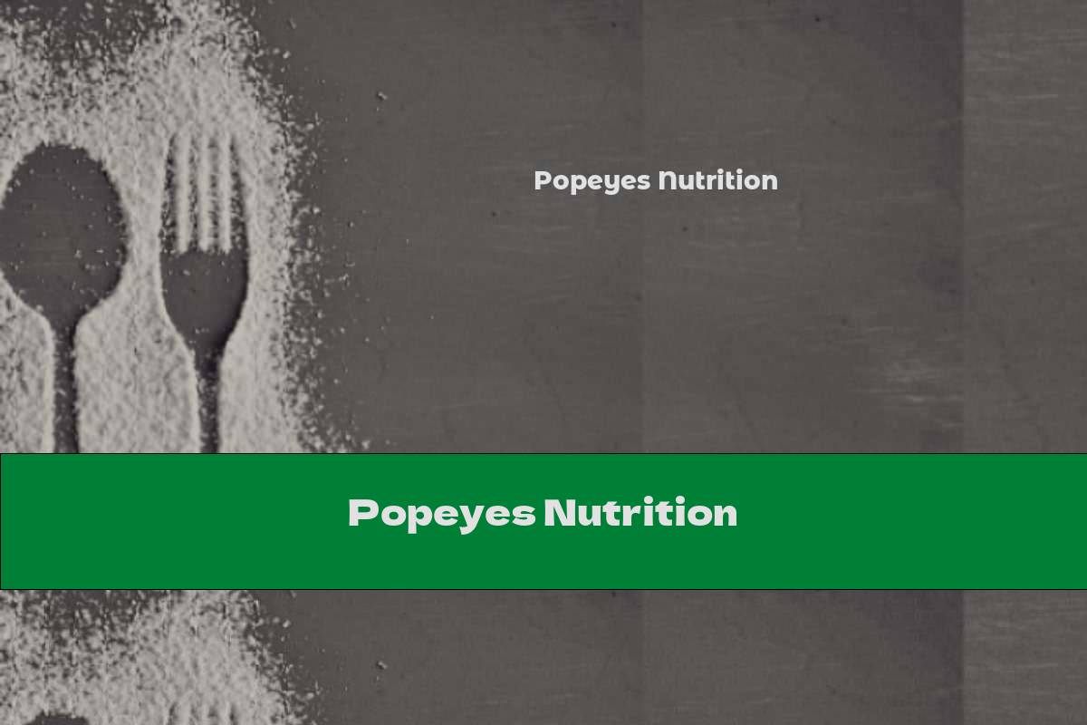 Popeyes Nutrition