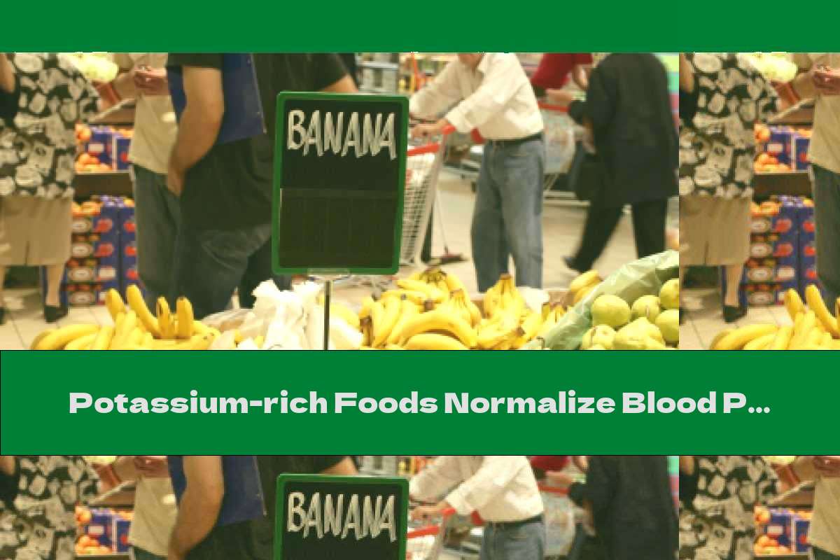 Potassium-rich Foods Normalize Blood Pressure