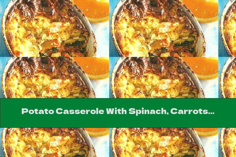 Potato Casserole With Spinach, Carrots And Orange Peel