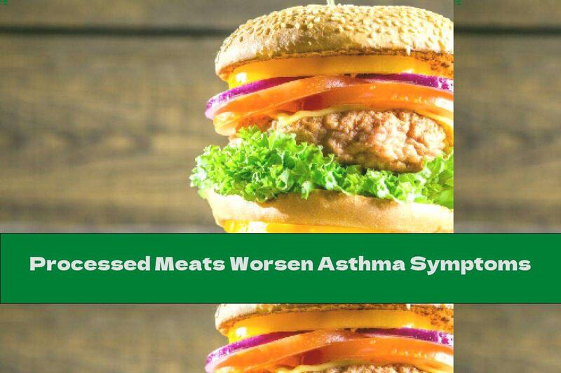 Processed Meats Worsen Asthma Symptoms