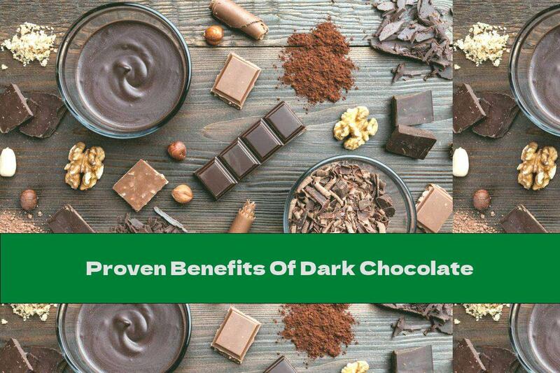 Proven Benefits Of Dark Chocolate