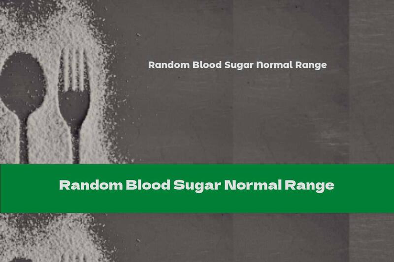 Random Blood Sugar Normal Range