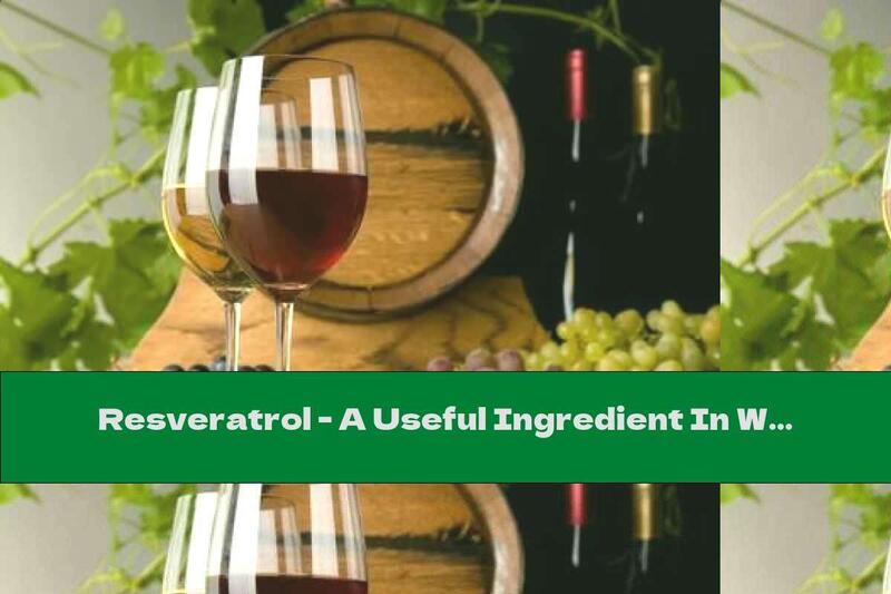 Resveratrol - A Useful Ingredient In Wine That Burns Calories