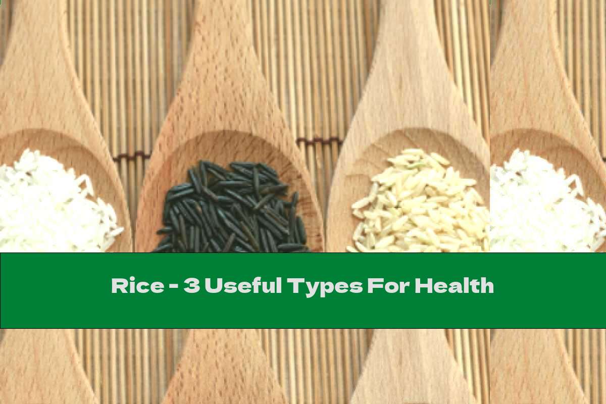 Rice - 3 Useful Types For Health