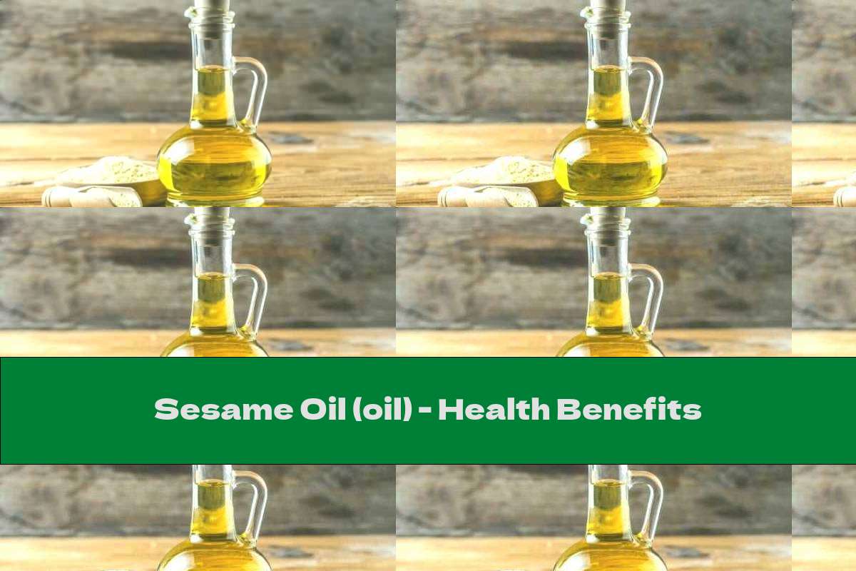 Sesame Oil (oil) - Health Benefits