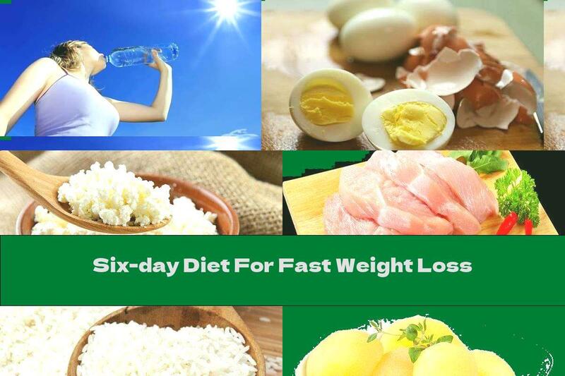 Six-day Diet For Fast Weight Loss