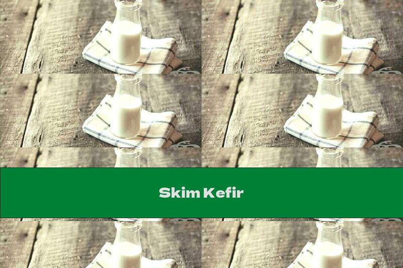 Skim Kefir