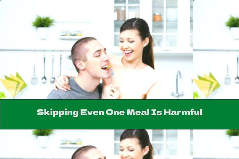 Skipping Even One Meal Is Harmful