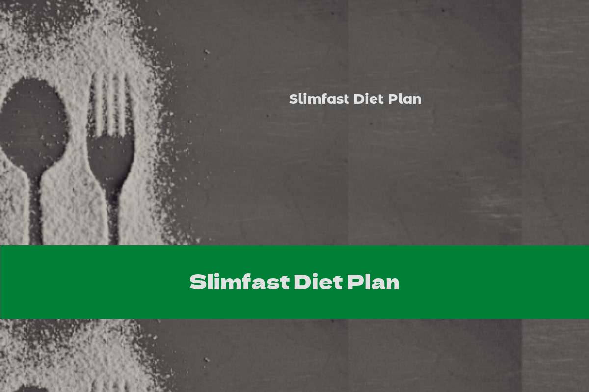 Slimfast Diet Plan