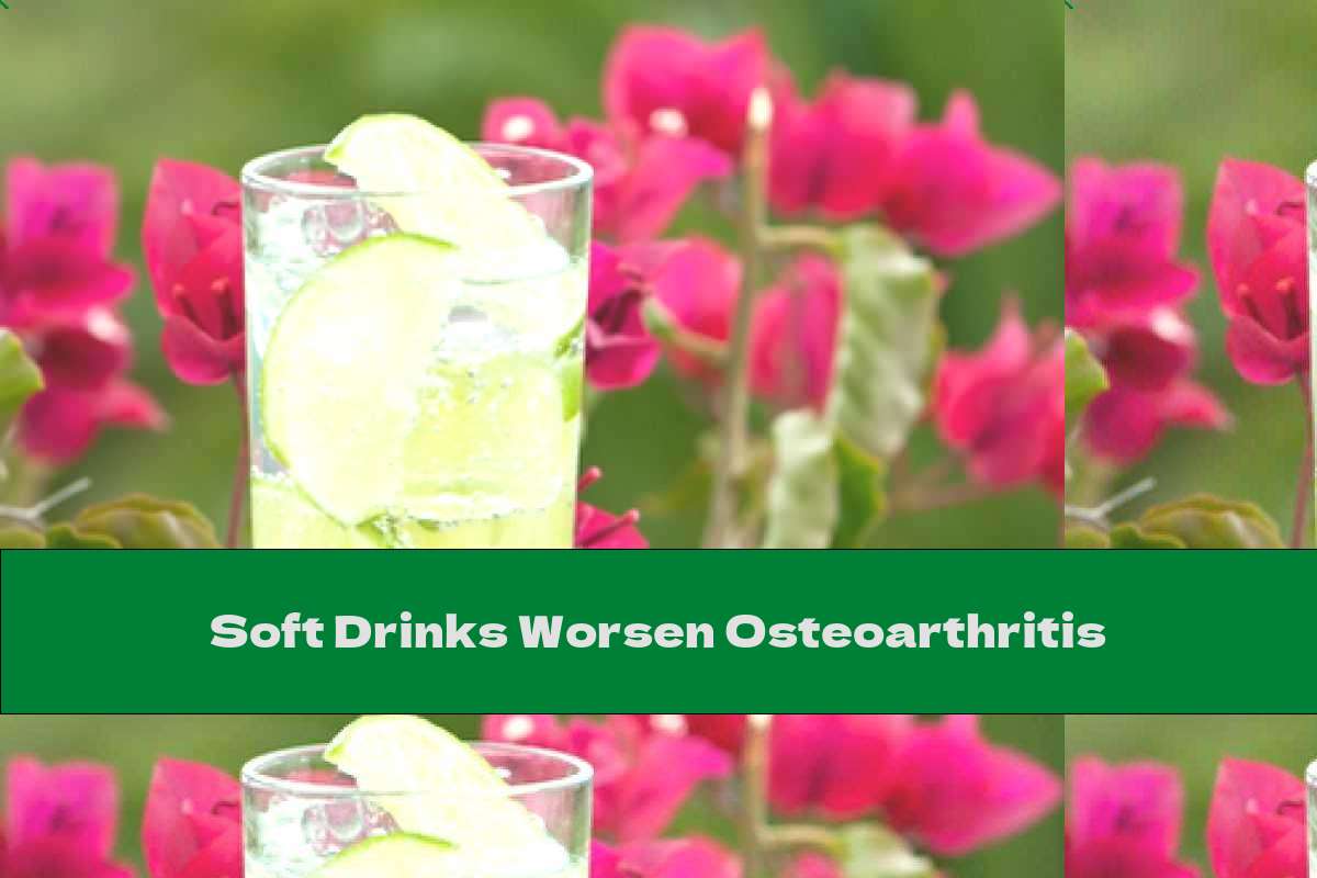 Soft Drinks Worsen Osteoarthritis