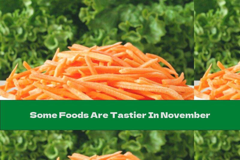 Some Foods Are Tastier In November