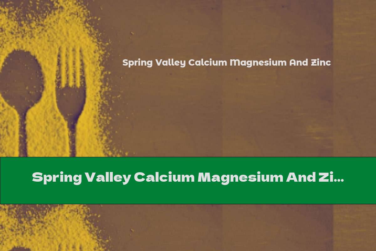 Spring Valley Calcium Magnesium And Zinc This Nutrition