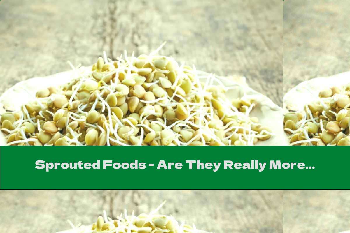 Sprouted Foods - Are They Really More Useful?