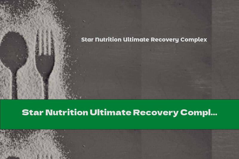 Star Nutrition Ultimate Recovery Complex