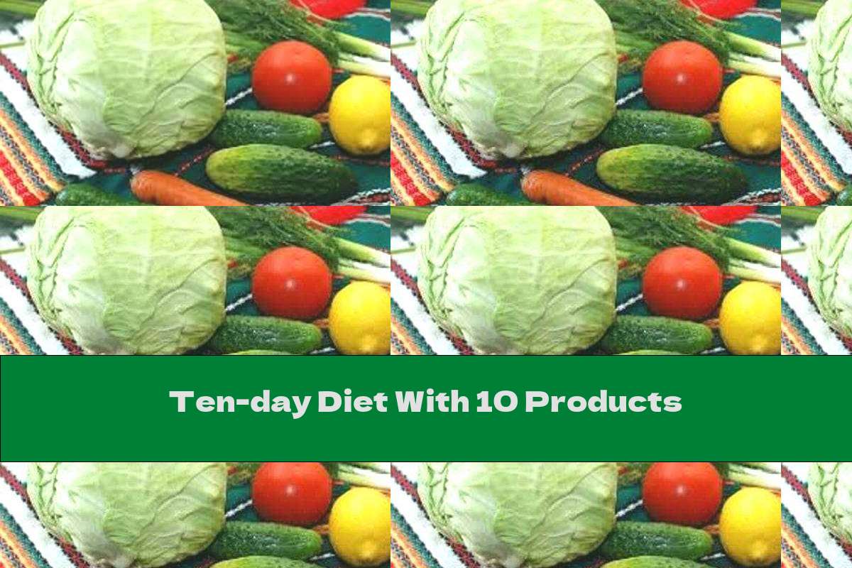 Ten-day Diet With 10 Products