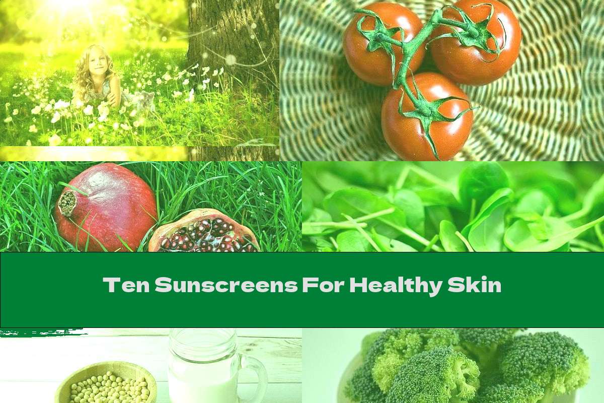 Ten Sunscreens For Healthy Skin
