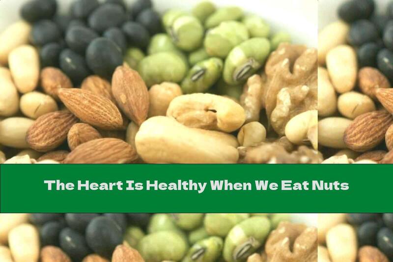The Heart Is Healthy When We Eat Nuts