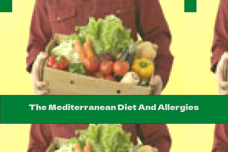 The Mediterranean Diet And Allergies
