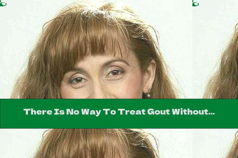 There Is No Way To Treat Gout Without Diet
