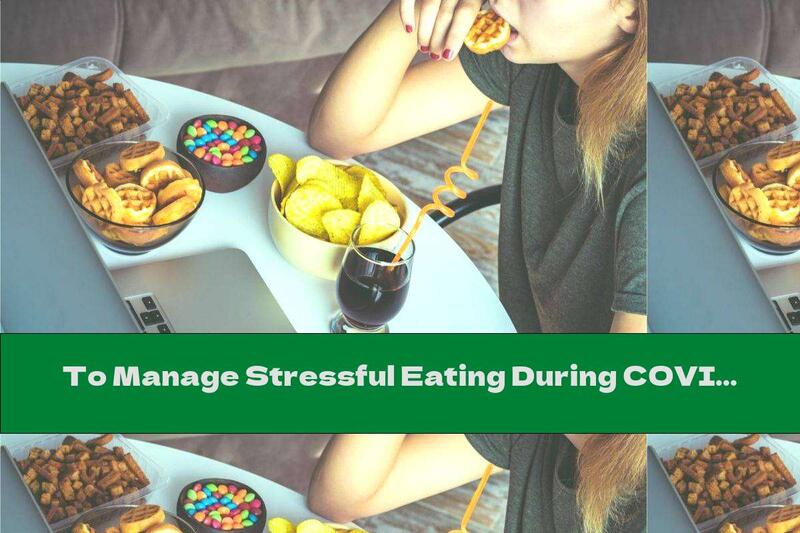To Manage Stressful Eating During COVID-19