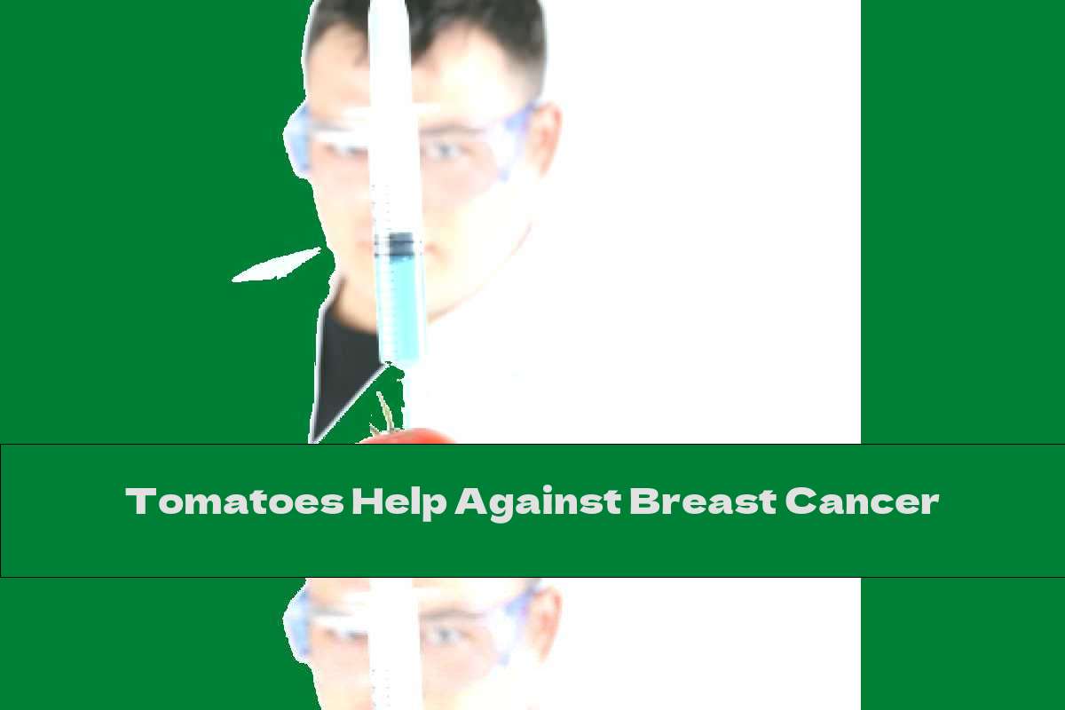 Tomatoes Help Against Breast Cancer
