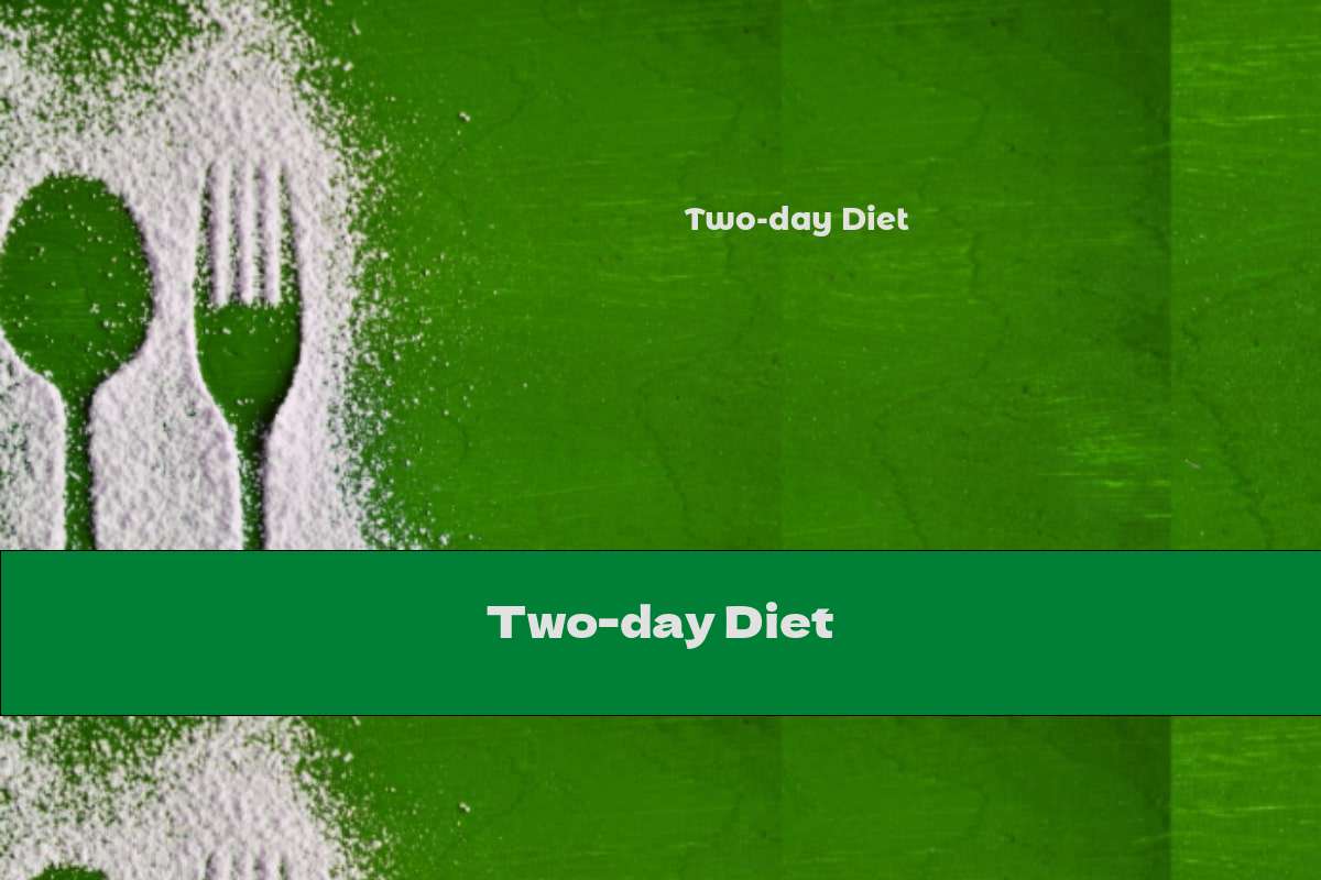 Two-day Diet