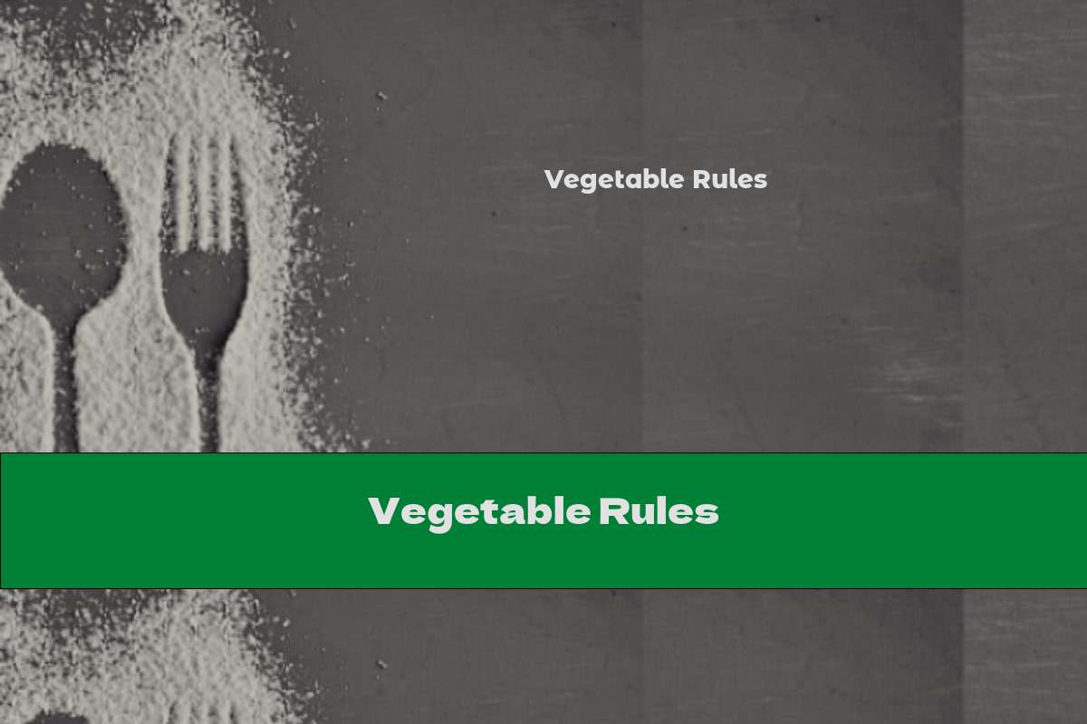 Vegetable Rules
