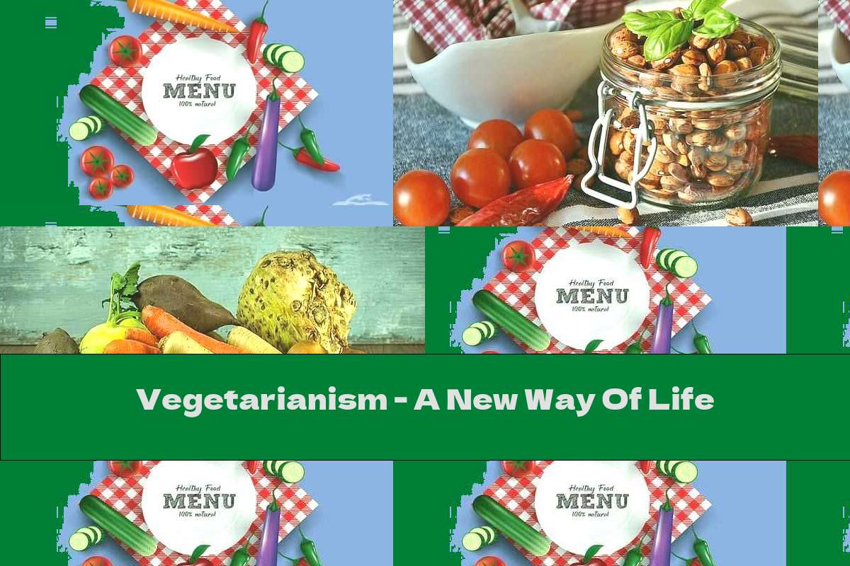 Vegetarianism - A New Way Of Life