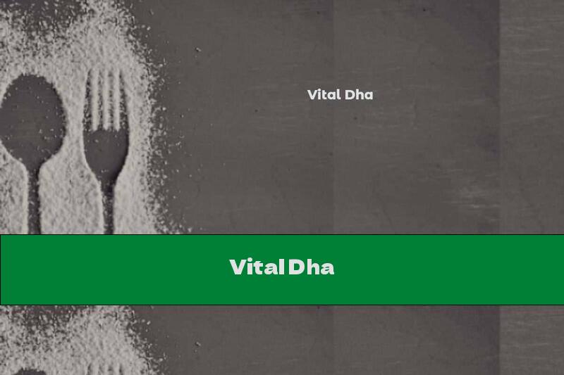 Vital Dha
