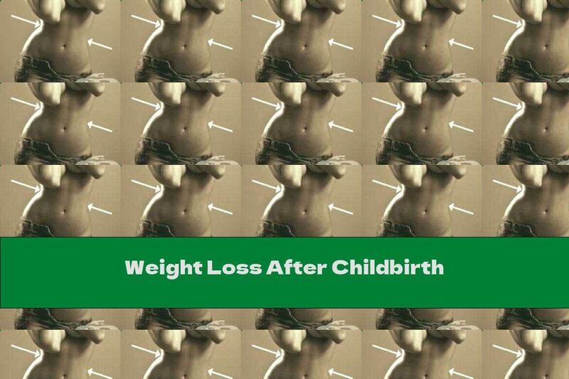 Weight Loss After Childbirth