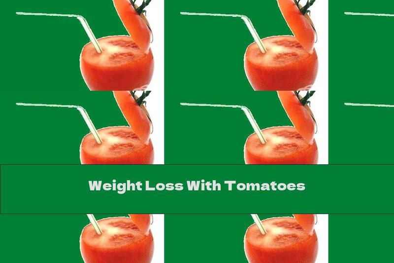 Weight Loss With Tomatoes