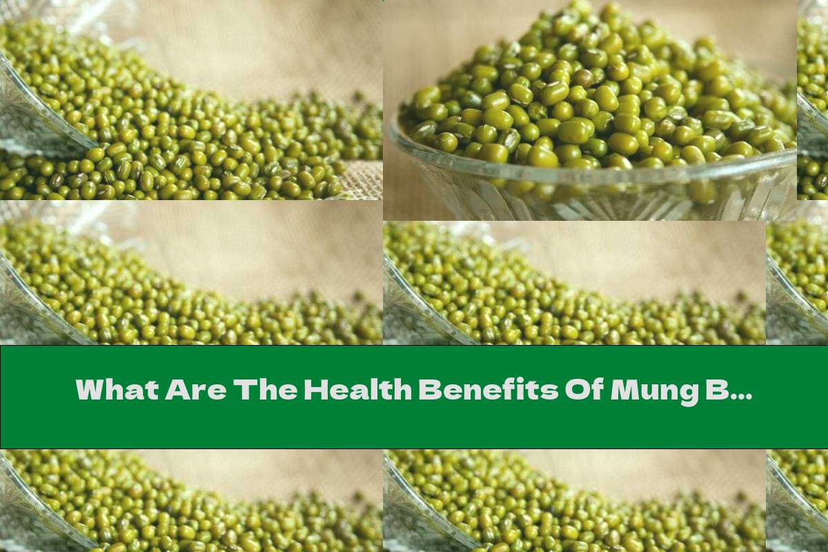 What Are The Health Benefits Of Mung Beans