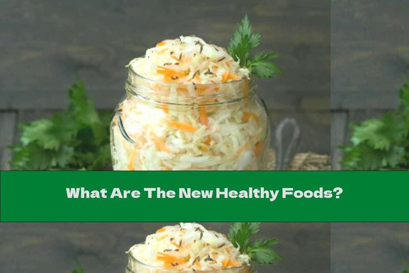 What Are The New Healthy Foods?