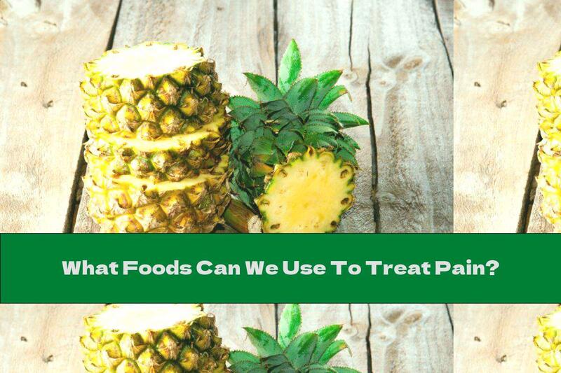 What Foods Can We Use To Treat Pain?