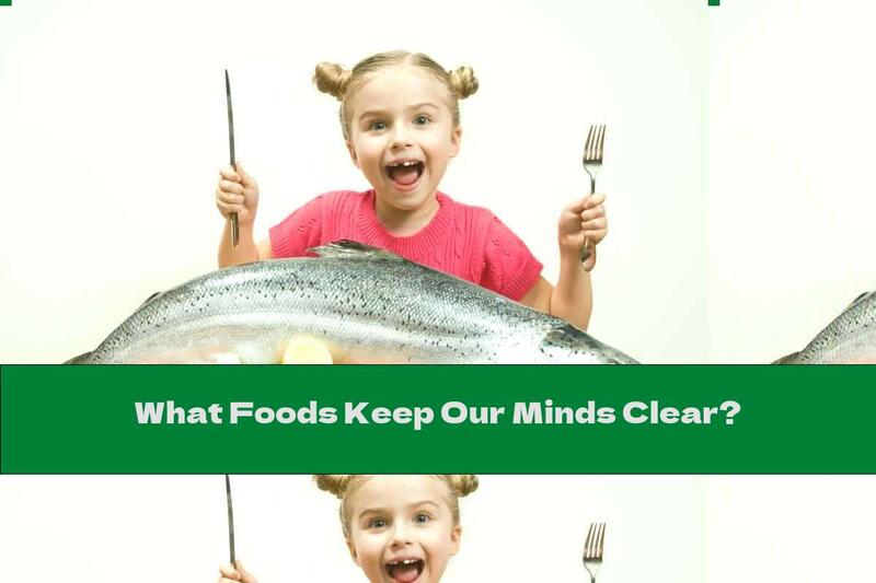 What Foods Keep Our Minds Clear?