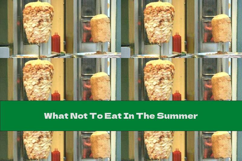What Not To Eat In The Summer