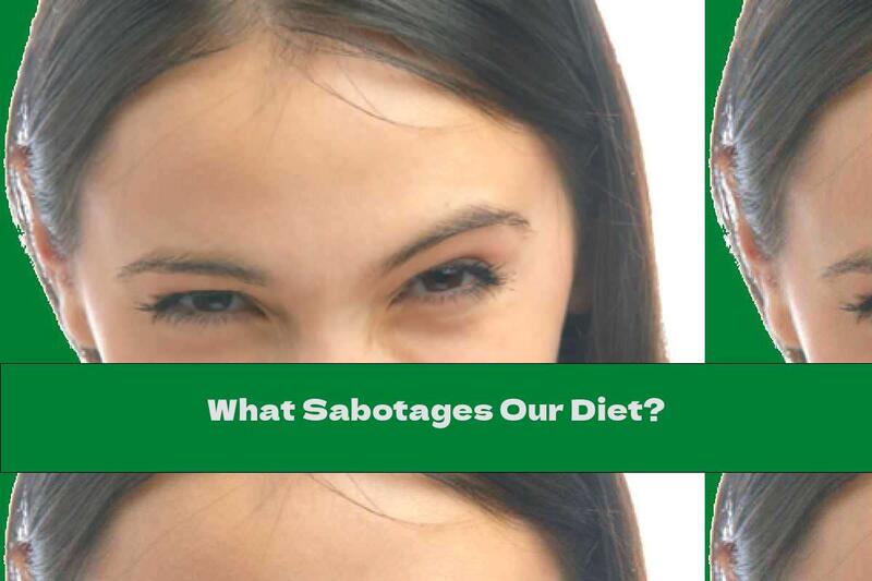 What Sabotages Our Diet?