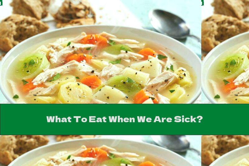What To Eat When We Are Sick?