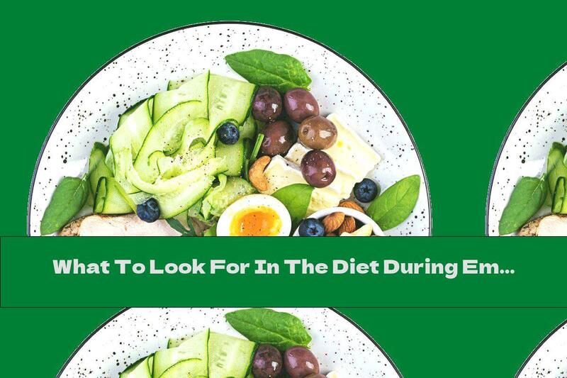 What To Look For In The Diet During Emergency Measures