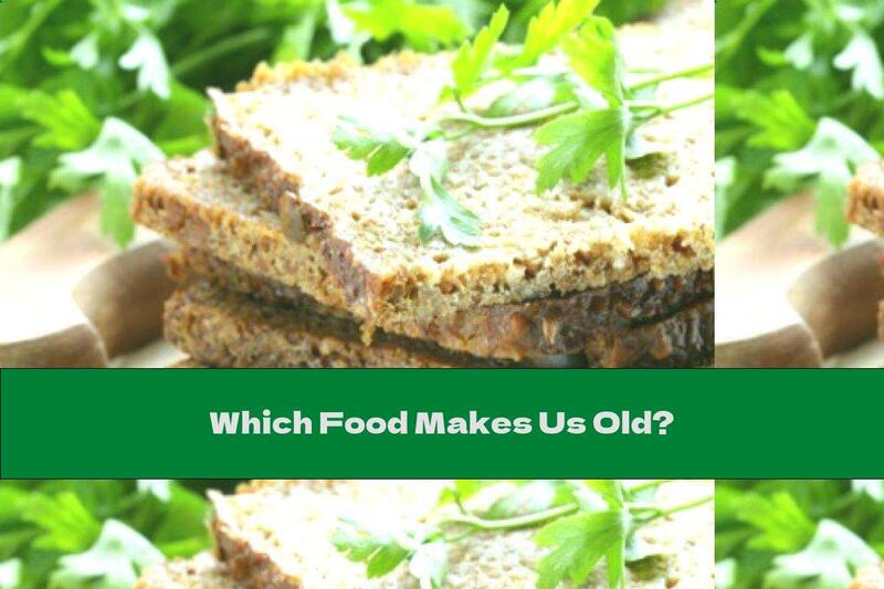 Which Food Makes Us Old?