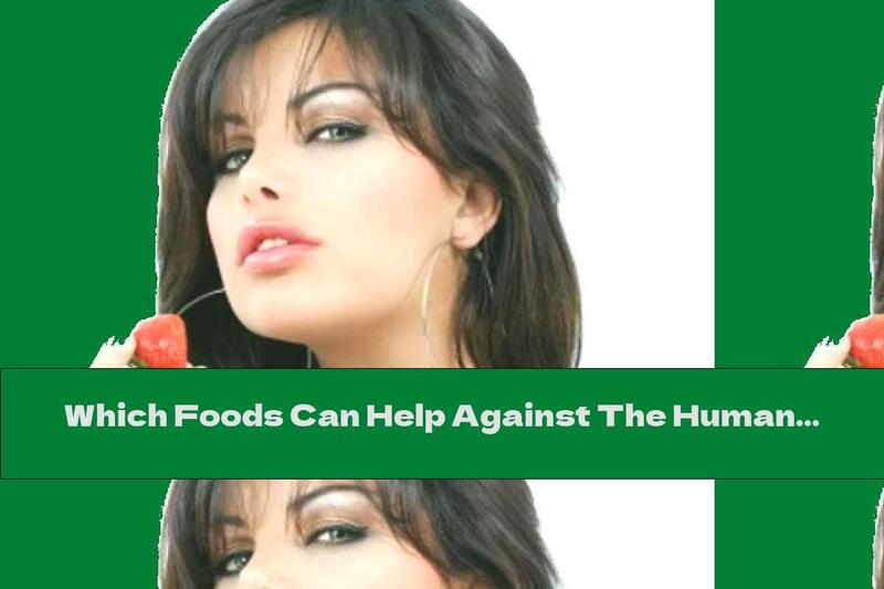 Which Foods Can Help Against The Human Papilloma Virus?