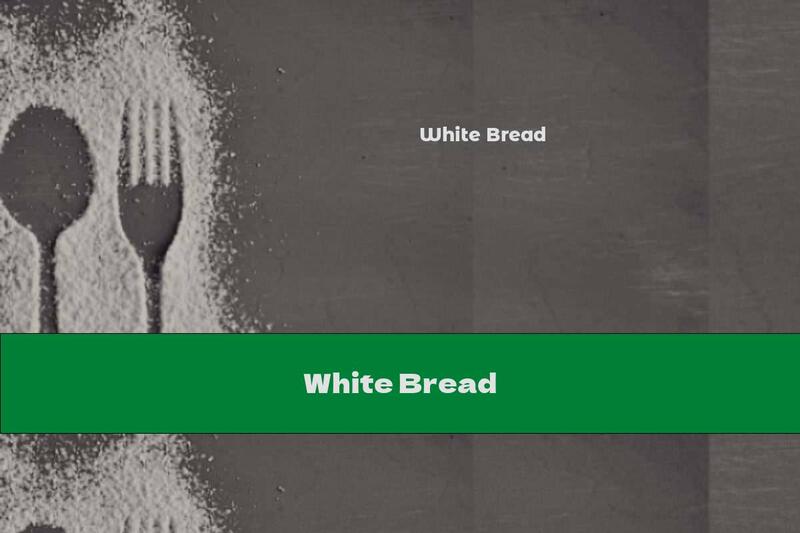 White Bread