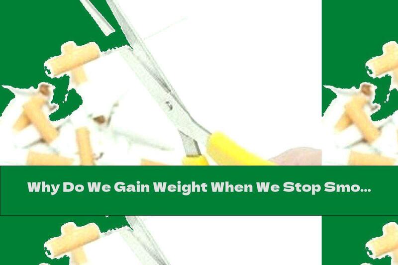 Why Do We Gain Weight When We Stop Smoking?
