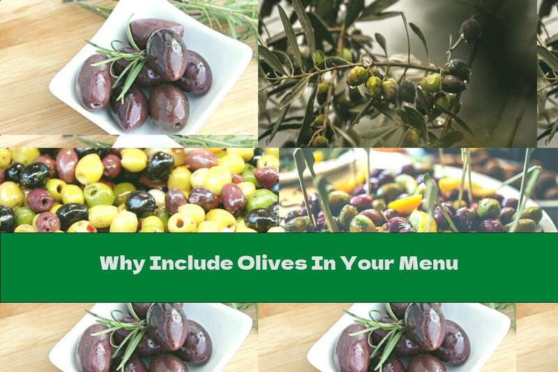 Why Include Olives In Your Menu
