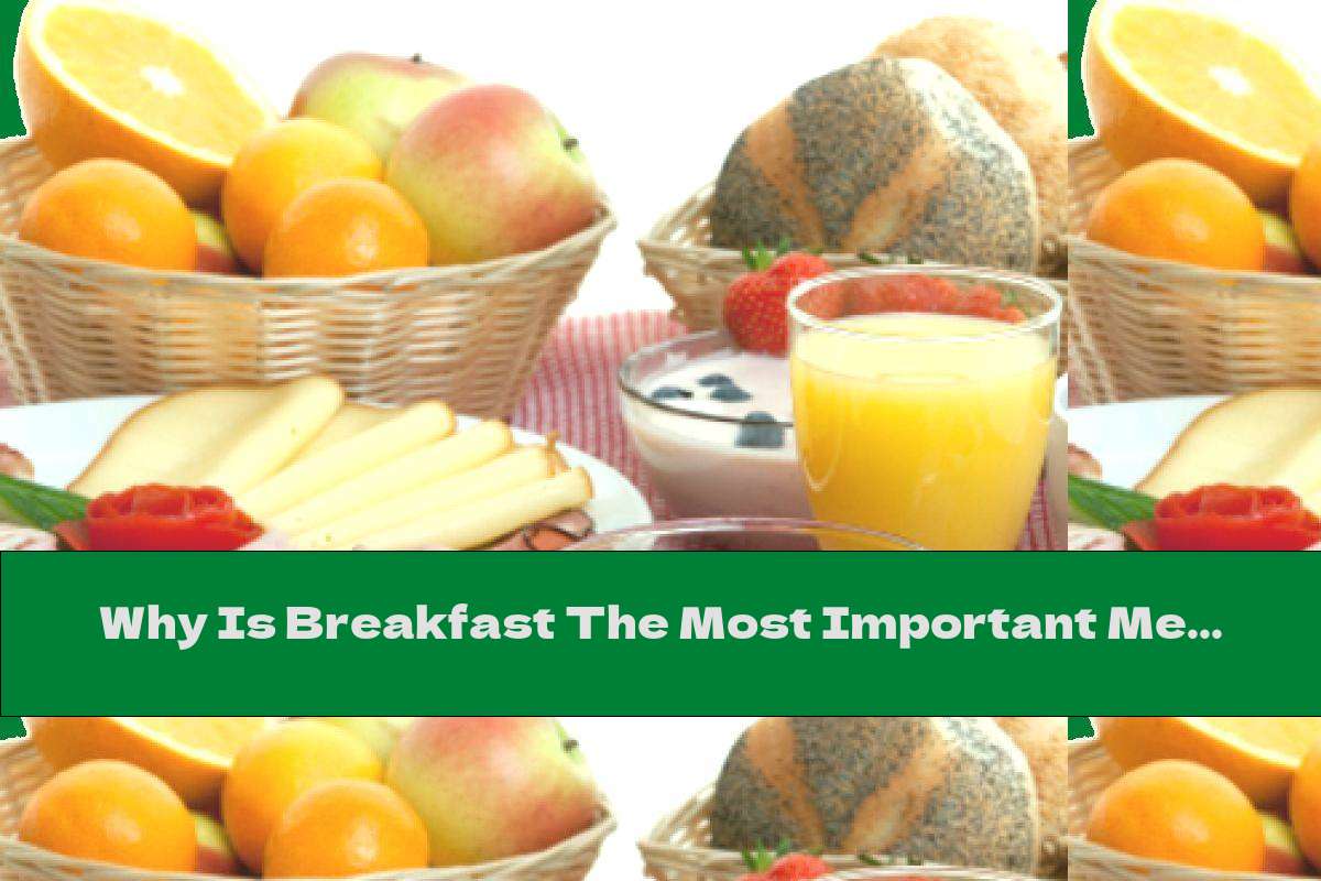 Why Is Breakfast The Most Important Meal Of The Day?